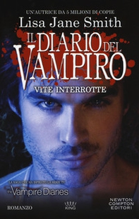 Vite interrotte. Il diario del vampiro - Librerie.coop Vite interrotte. Il diario del vampiro - Librerie.coop