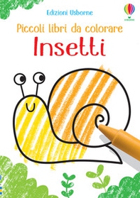 Insetti. Piccoli libri da colorare - Librerie.coop Insetti. Piccoli libri da colorare - Librerie.coop