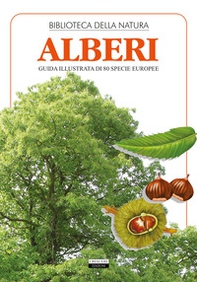 Alberi. Guida illustrata di 80 specie europee - Librerie.coop Alberi. Guida illustrata di 80 specie europee - Librerie.coop