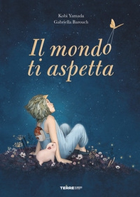 Il mondo ti aspetta - Librerie.coop Il mondo ti aspetta - Librerie.coop