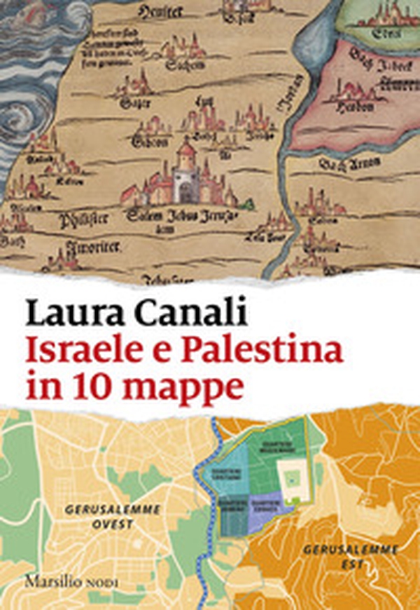 Israele e Palestina in 10 mappe - Librerie.coop
