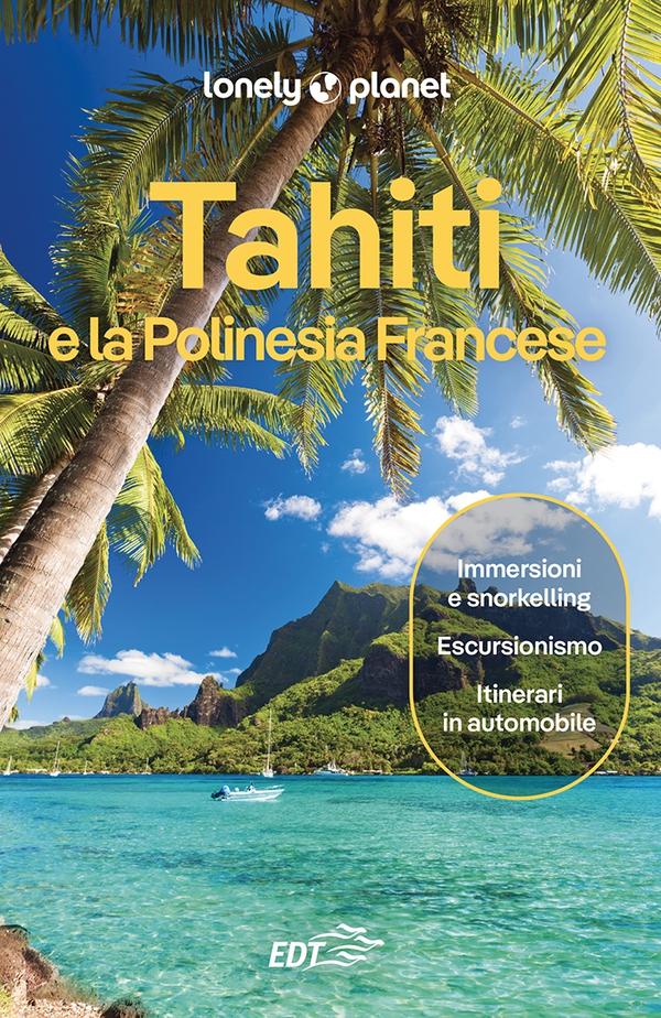 Tahiti e la Polinesia Francese - Librerie.coop