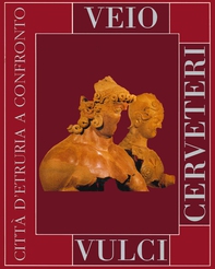 Veio, Cerveteri, Vulci - Librerie.coop