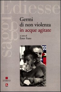 Germi di non violenza in acque agitate - Librerie.coop