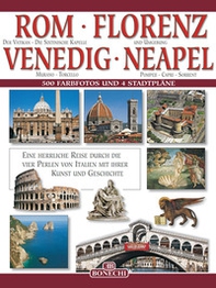 Roma, Firenze, Venezia, Napoli. Ediz. tedesca - Librerie.coop