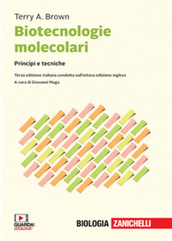 Biotecnologie molecolari. Principi e tecniche - Librerie.coop Biotecnologie molecolari. Principi e tecniche - Librerie.coop