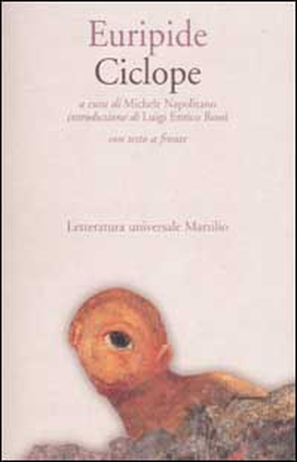 Il ciclope. Testo greco a fronte - Librerie.coop Il ciclope. Testo greco a fronte - Librerie.coop