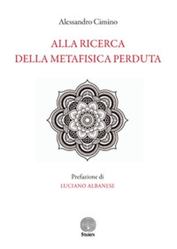 Alla ricerca della metafisica perduta - Librerie.coop Alla ricerca della metafisica perduta - Librerie.coop