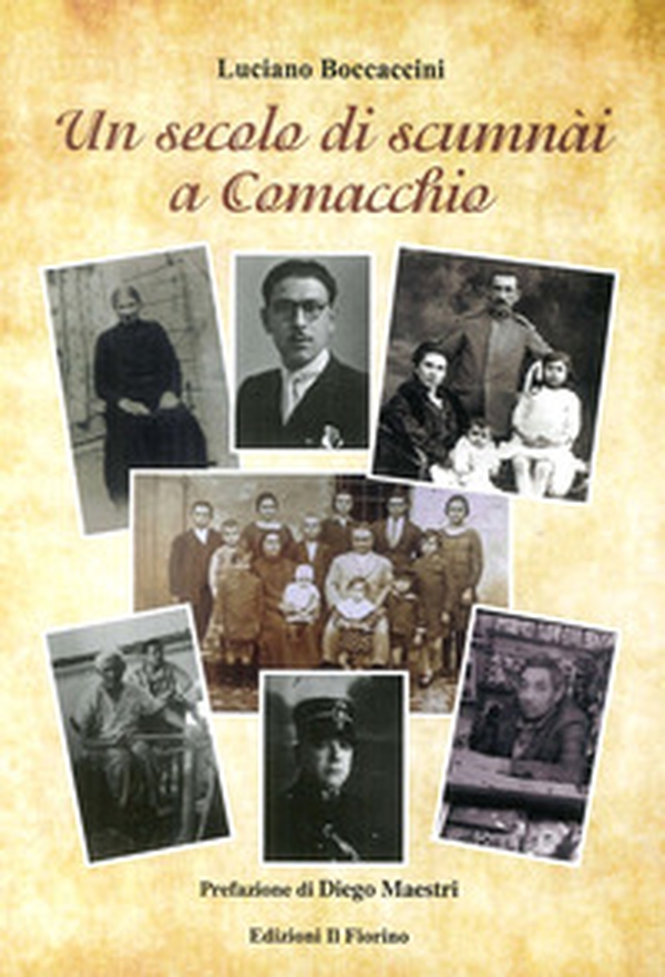 Un secolo di scumnài a Comacchio - Librerie.coop Un secolo di scumnài a Comacchio - Librerie.coop