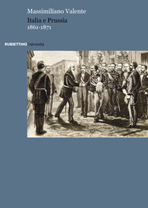 Italia e Prussia 1861-1871 - Librerie.coop Italia e Prussia 1861-1871 - Librerie.coop