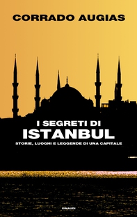 I segreti di Istanbul - Librerie.coop I segreti di Istanbul - Librerie.coop