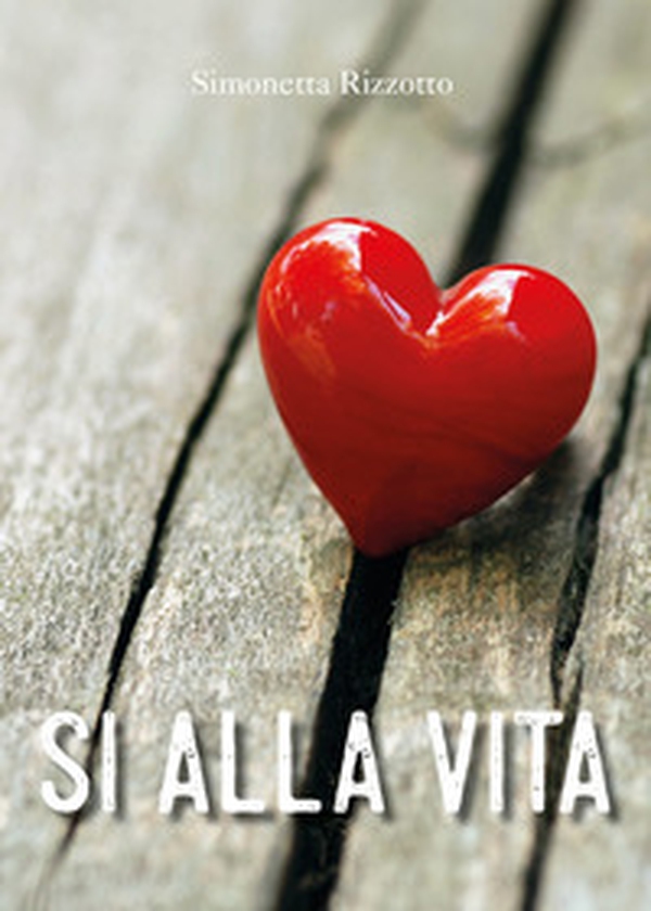 Sì alla vita - Librerie.coop Sì alla vita - Librerie.coop