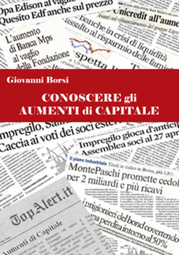 Conoscere gli aumenti di capitale - Librerie.coop Conoscere gli aumenti di capitale - Librerie.coop