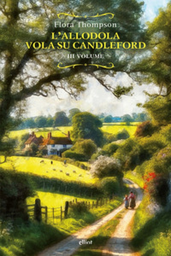 L'allodola vola su Candleford - Vol. 3 - Librerie.coop L'allodola vola su Candleford - Vol. 3 - Librerie.coop