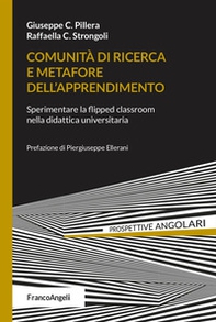 Comunità di ricerca e metafore dell'apprendimento. Sperimentare la flipped classroom nella didattica universitaria - Librerie.coop Comunità di ricerca e metafore dell'apprendimento. Sperimentare la flipped classroom nella didattica universitaria - Librerie.coop