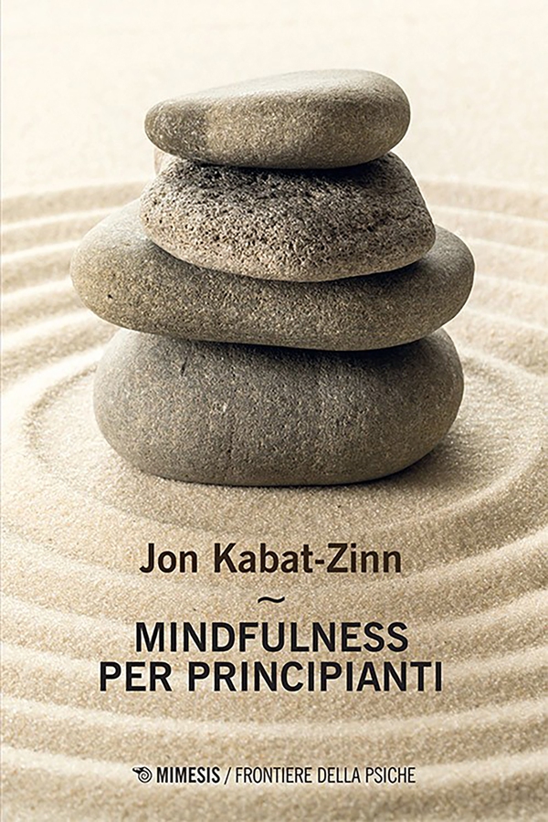 Mindfulness per principianti - Librerie.coop Mindfulness per principianti - Librerie.coop