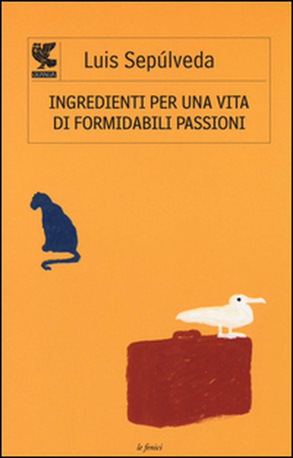 Ingredienti per una vita di formidabili passioni - Librerie.coop Ingredienti per una vita di formidabili passioni - Librerie.coop