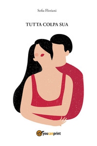 Tutta colpa sua - Librerie.coop