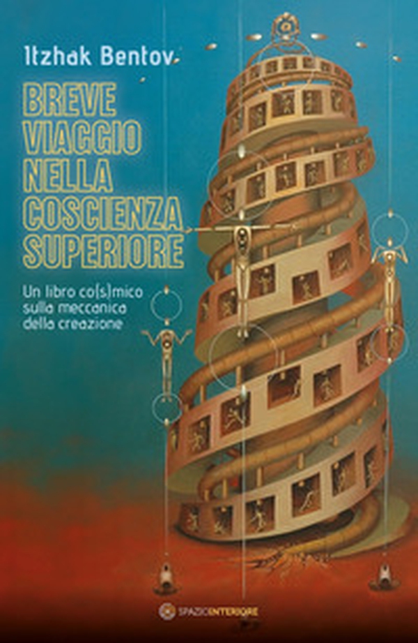 Breve viaggio nella coscienza superiore. Un libro co(s)mico sulla meccanica della creazione - Librerie.coop Breve viaggio nella coscienza superiore. Un libro co(s)mico sulla meccanica della creazione - Librerie.coop