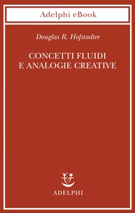 Concetti fluidi e analogie creative - Librerie.coop