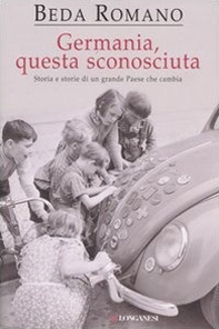 Germania, questa sconosciuta - Librerie.coop Germania, questa sconosciuta - Librerie.coop