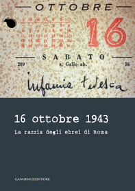 16 ottobre 1943 - Librerie.coop 16 ottobre 1943 - Librerie.coop