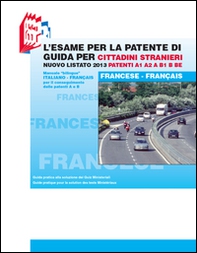L'esame per la patente di guida per cittadini stranieri. Nuovo listato 2016 patenti A1 A2 e B1 B BE - Librerie.coop