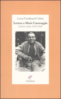 Lettere a Marie Canavaggia. Lettere scelte 1936-1960 - Librerie.coop Lettere a Marie Canavaggia. Lettere scelte 1936-1960 - Librerie.coop
