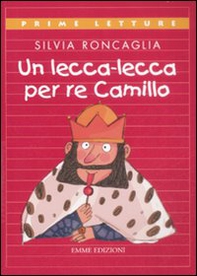 Un lecca-lecca per re Camillo - Librerie.coop