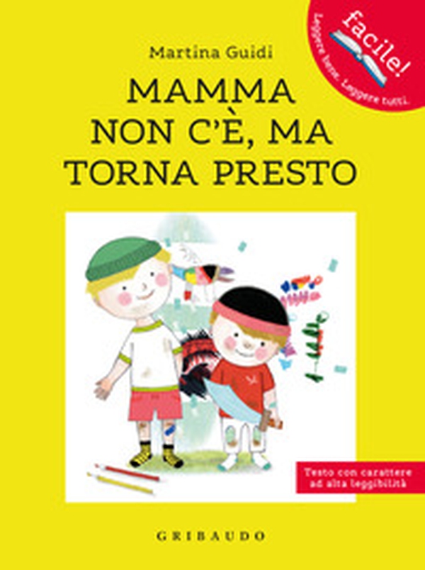 Mamma non c'è, ma torna presto. Ediz. ad alta leggibilità - Librerie.coop Mamma non c'è, ma torna presto. Ediz. ad alta leggibilità - Librerie.coop