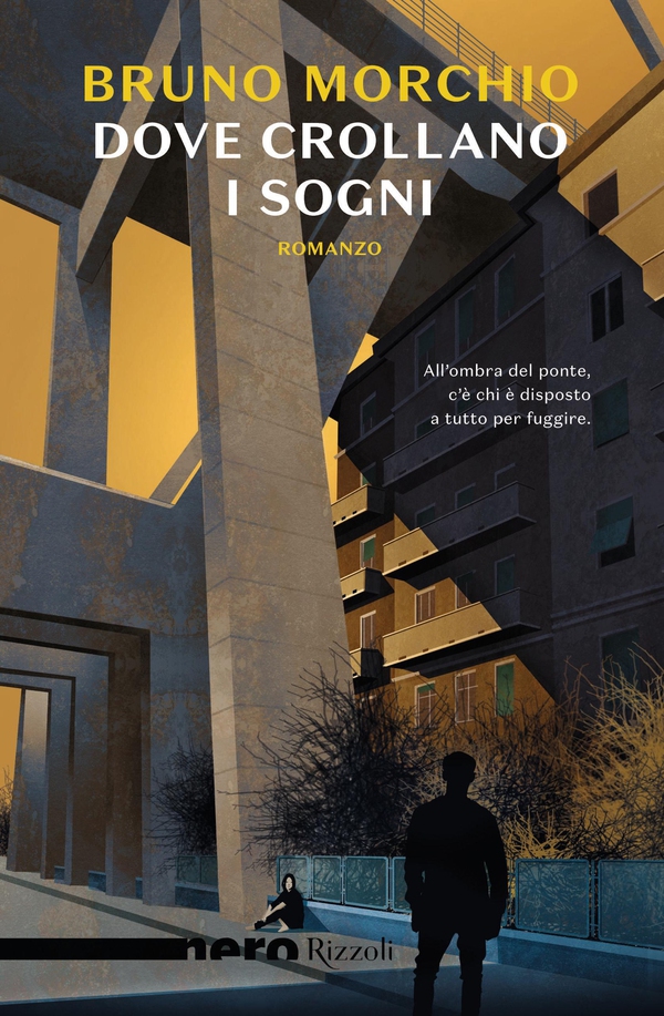 Dove crollano i sogni (Nero Rizzoli) - Librerie.coop Dove crollano i sogni (Nero Rizzoli) - Librerie.coop