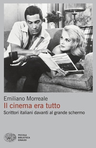 Il cinema era tutto. Scrittori italiani davanti al grande schermo - Librerie.coop