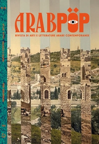 Arabpop. Rivista di arti e letterature arabe contemporanee - Vol. 10 - Librerie.coop