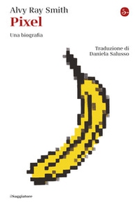 Pixel. Una biografia - Librerie.coop