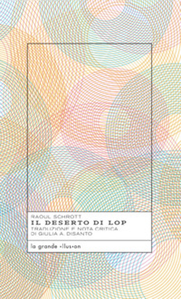 Il deserto di Lop - Librerie.coop Il deserto di Lop - Librerie.coop