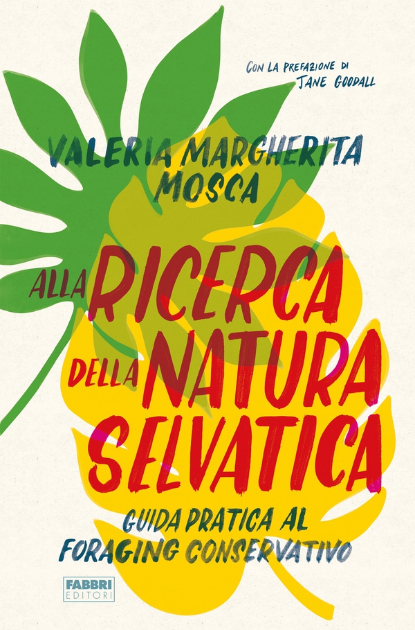 Alla ricerca della natura selvatica - Librerie.coop Alla ricerca della natura selvatica - Librerie.coop