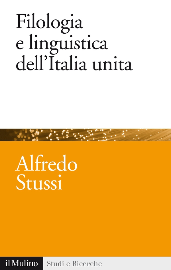 Filologia e linguistica dell'Italia unita - Librerie.coop Filologia e linguistica dell'Italia unita - Librerie.coop