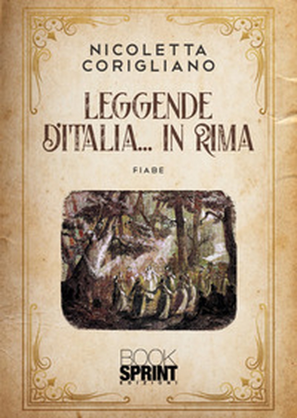 Leggende d'Italia... in rima - Librerie.coop Leggende d'Italia... in rima - Librerie.coop