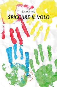 Spiccare il volo - Librerie.coop Spiccare il volo - Librerie.coop
