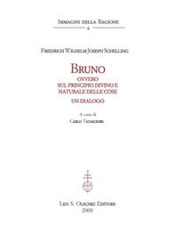 Bruno. Ovvero sul principio divino e naturale delle cose. Un dialogo - Librerie.coop