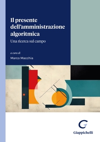 Il presente dell’amministrazione algoritmica - Librerie.coop