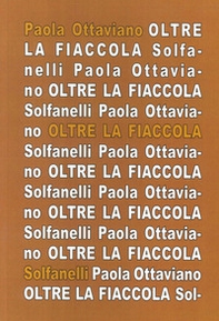 Oltre la fiaccola. Appunti aprocrifi sull'opera dannunziana - Librerie.coop