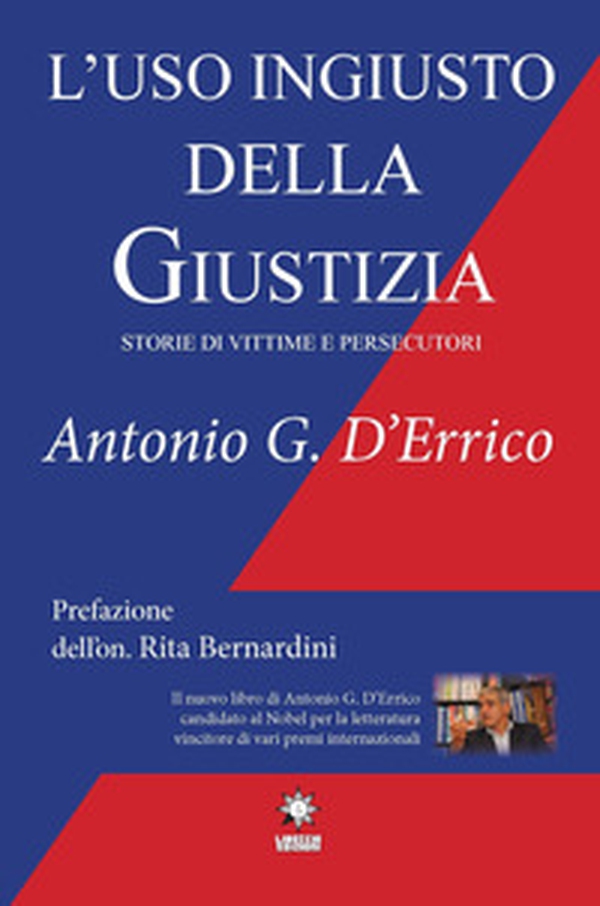 L'uso ingiusto della giustizia. Storie di vittime e persecutori - Librerie.coop L'uso ingiusto della giustizia. Storie di vittime e persecutori - Librerie.coop