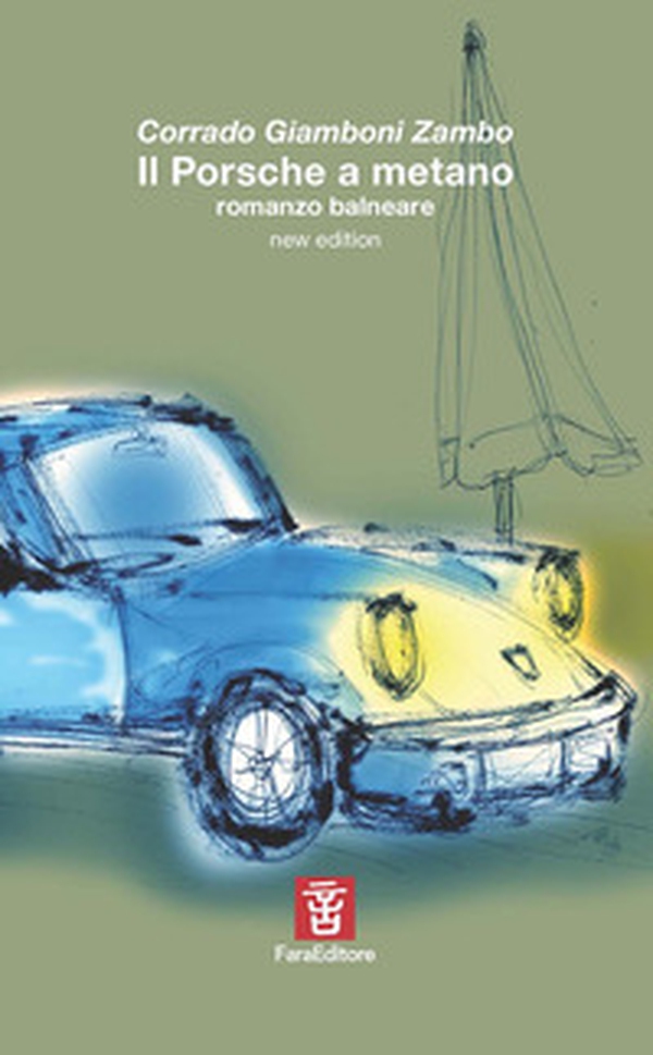 Il Porsche a metano. Romanzo balneare - Librerie.coop Il Porsche a metano. Romanzo balneare - Librerie.coop