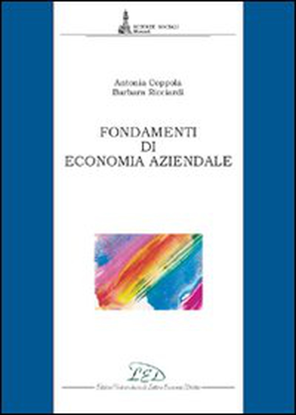 Fondamenti di economia aziendale - Librerie.coop Fondamenti di economia aziendale - Librerie.coop