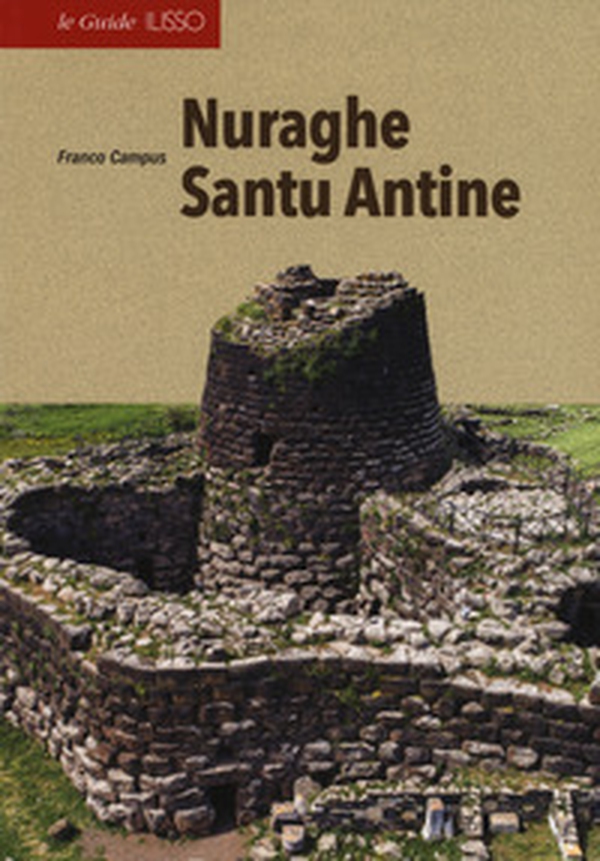 Nuraghe Santu Antine - Librerie.coop Nuraghe Santu Antine - Librerie.coop