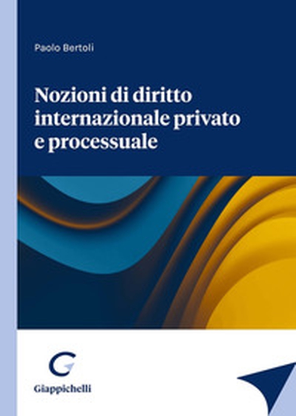Nozioni di diritto internazionale privato e processuale - Librerie.coop Nozioni di diritto internazionale privato e processuale - Librerie.coop