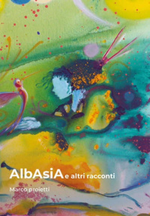 AlbAsiA e altri racconti - Librerie.coop
