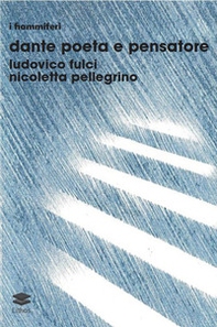 Dante poeta e pensatore - Librerie.coop