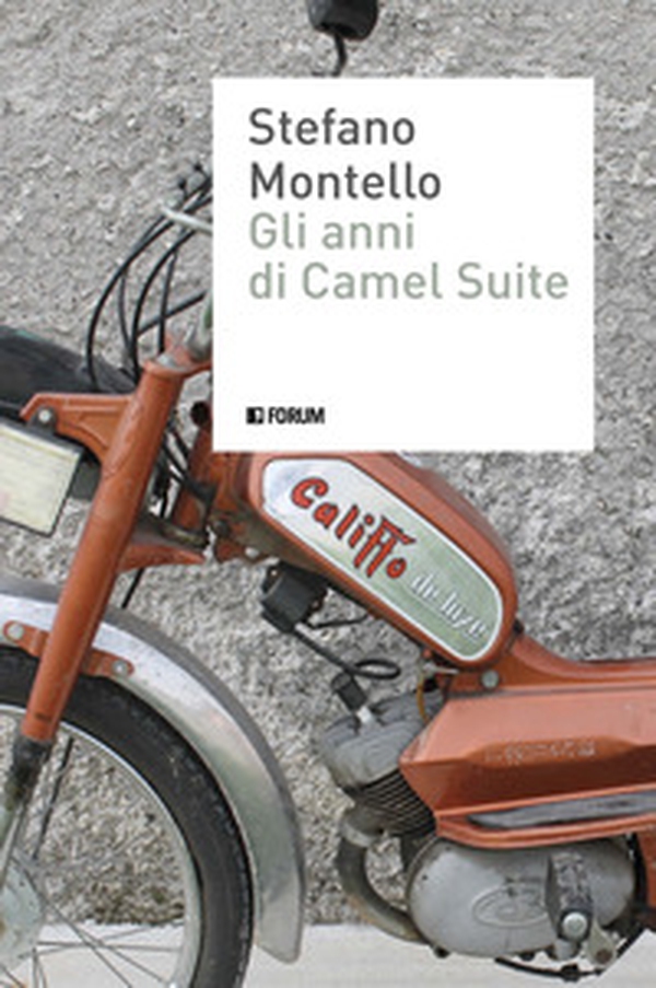 Gli anni di Camel Suite - Librerie.coop Gli anni di Camel Suite - Librerie.coop